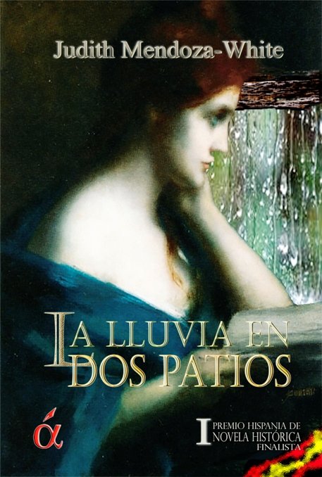 LLUVIA EN DOS PATIOS, LA, de MENDOZA-WHITE | portada del libro