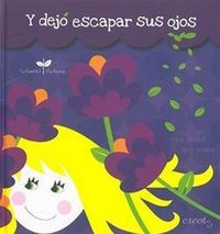 Y dejó escapar sus ojos, de Zataraín Martín, Teresa | portada del libro