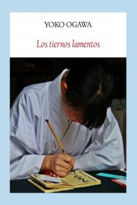 Los tiernos lamentos, de Ogawa | portada del libro