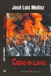 CIUDAD EN LLAMAS, de MUÑOZ | portada del libro