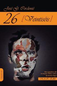 26 (Veintiséis), de García Cordonié, José Luis | portada del libro