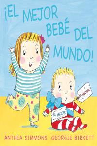 El mejor bebé del mundo, de SIMMONS, ANTHEA | portada del libro