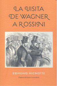 La visita de Wagner a Rossini, de Michotte, Edmond | portada del libro