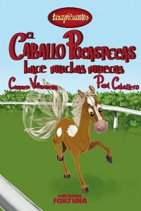 El caballo Pocaspecas hace muchas muecas, de Villanueva Rivero, Carmen | portada del libro