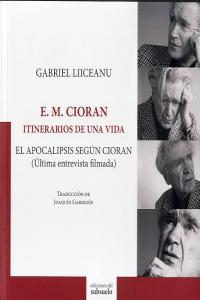 E. M. Cioran. Itinerarios de una vida, de Liiceanu | portada del libro
