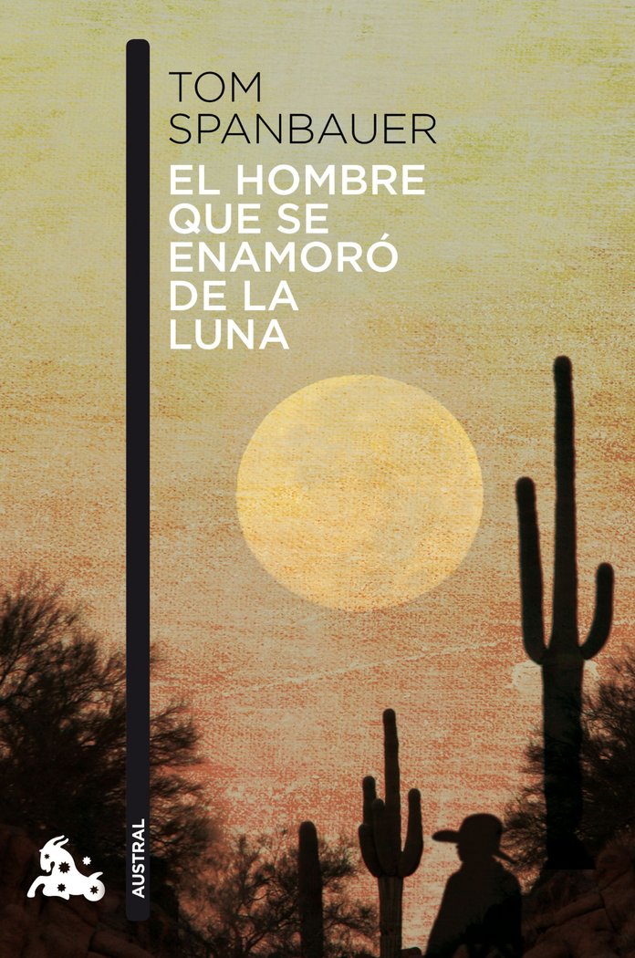 El hombre que se enamoró de la luna, de Spanbauer | portada del libro