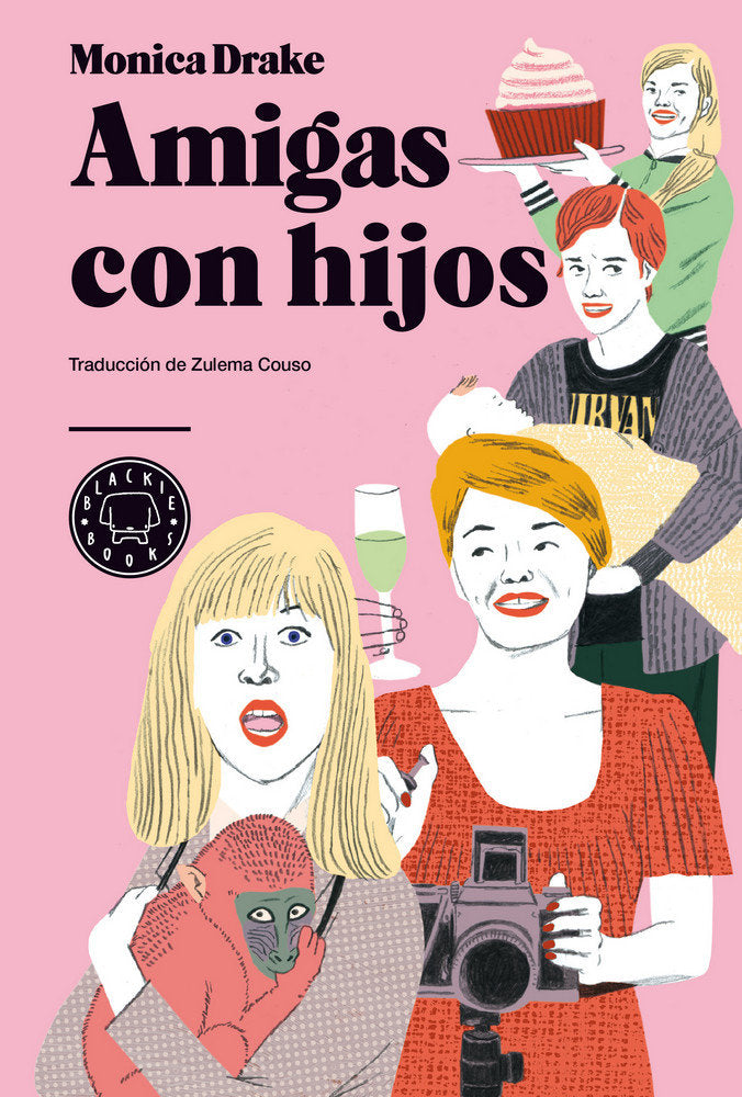 Amigas con hijos, de DRAKE, MONICA | portada del libro
