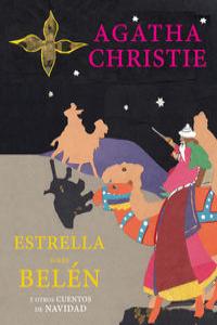 Estrella sobre Belén y otros cuentos de Navidad, de Christie, Agatha | portada del libro