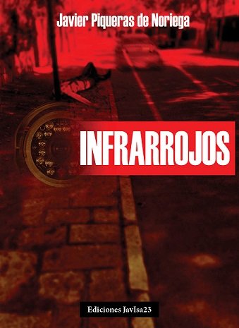 Infrarrojos, de Piqueras de Noriega | portada del libro