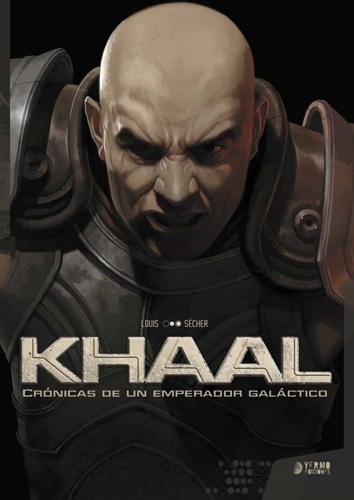 KHAAL: CRONICAS DE UN EMPERADOR GALACTICO, de LOUIS | portada del libro