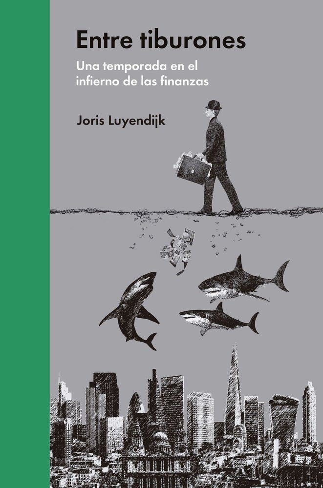 Entre tiburones, de Luyendijk, Joris | portada del libro