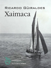 Xaimaca, de Güiraldes, Ricardo | portada del libro