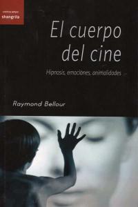 El cuerpo del cine, de BELLOUR | portada del libro