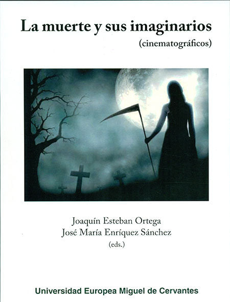 La muerte y sus imaginarios (cinematográficos), de Esteban Ortega, Joaquín | portada del libro