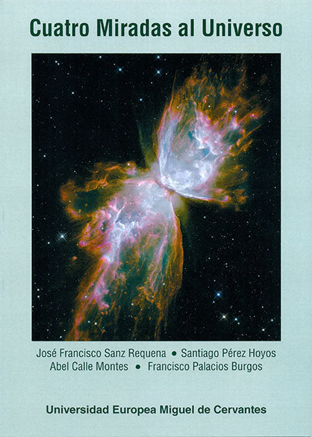 Cuatro Miradas al Universo, de SANZ REQUENA, JOSE FRANCISCO | portada del libro
