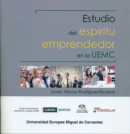 Estudio del espíritu emprendedor en la Universidad Europea Miguel de Cervantes, de Rodríguez-Escobar, Javier Alfonso | portad
