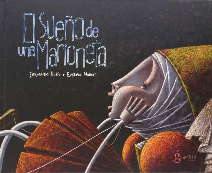 EL SUEÑO DE UNA MARIONETA (+6 AÑOS), de RUBIO | portada del libro
