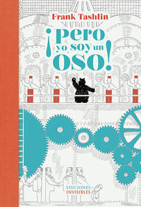 ¡Pero yo soy un oso!, de Tashlin, Frank | portada del libro
