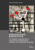Arqueología biopolítica, de Jesús Bermejo Tirado | portada del libro
