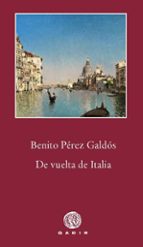 DE VUELTA DE ITALIA, de Benito Pérez Galdós | portada del libro