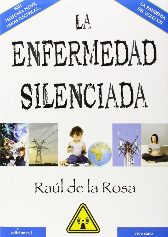LA ENFERMEDAD SILENCIADA, de DE LA ROSA MARTÃNEZ, RAÃšL | portada del libro