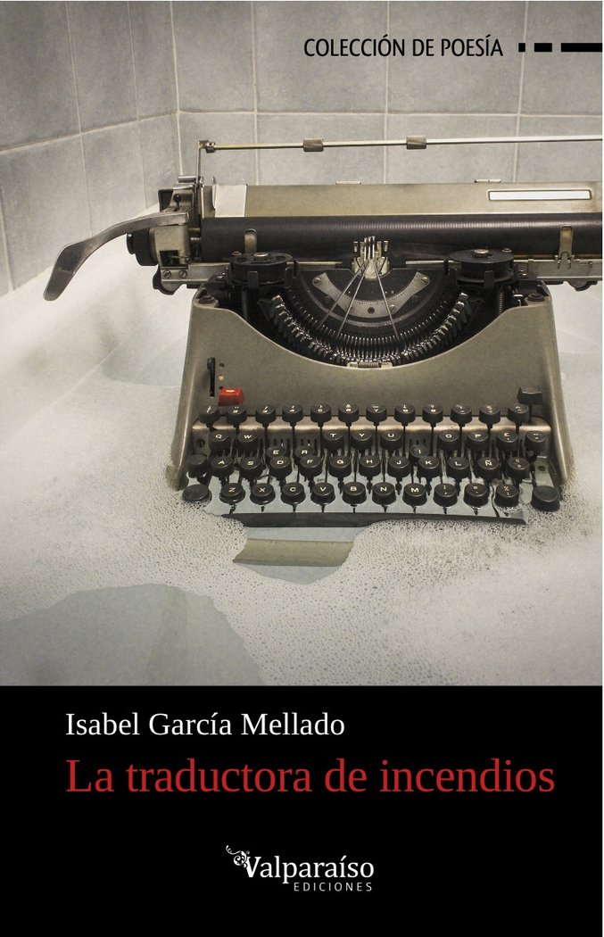La traductora de incendios, de García Mellado, Isabel | portada del libro