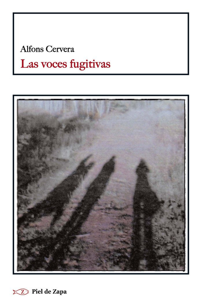 Las voces fugitivas, de Cervera González, Alfons | portada del libro