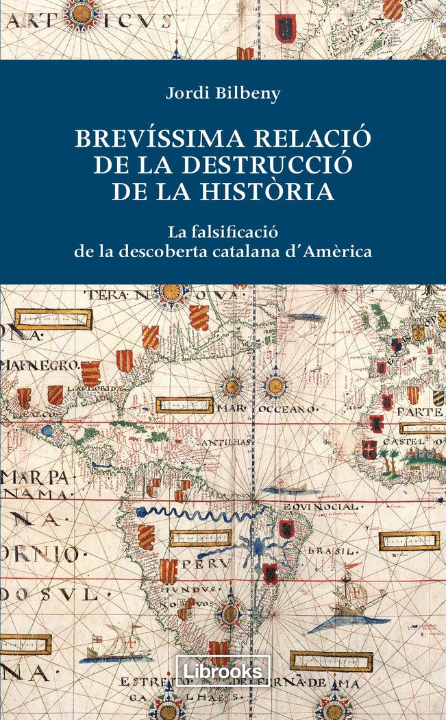 Brevíssima relació de la destrucció de la història, de Bilbeny, Jordi | portada del libro