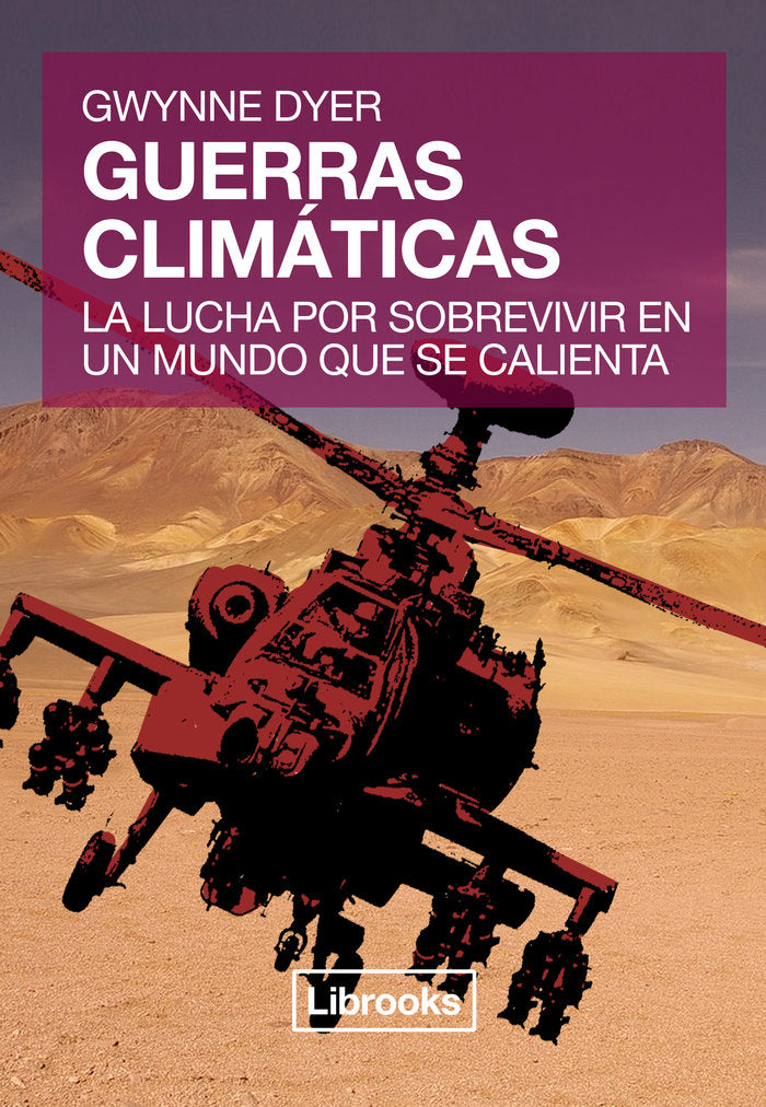 Guerras Climáticas, de Dyer, Gwynne | portada del libro