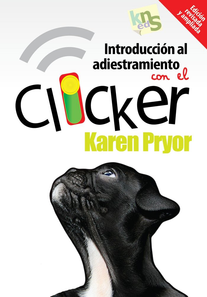 Introducción al adiestramiento con el clicker. Edición revisada y ampliada., de Pryor, Karen | portada del libro