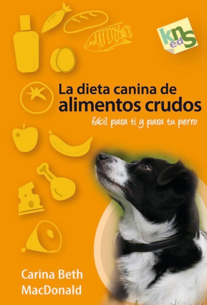 La dieta canina de alimentos crudos, de MacDonald, Carina Beth | portada del libro