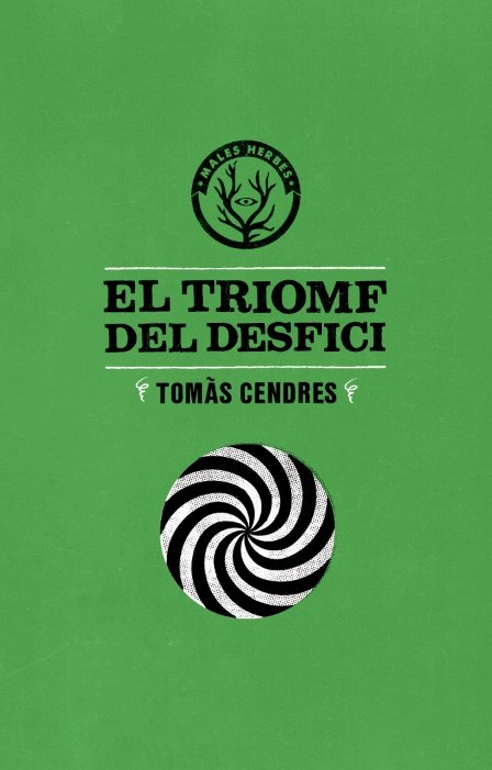 TRIOMF DEL DESFICI, EL, de CENDRES, TOMàS | portada del libro