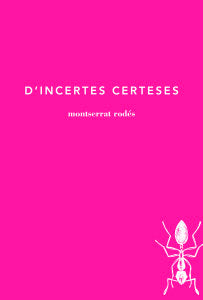 D'incertes certeses, de RODES MONTSERRAT | portada del libro