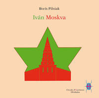 Iván Moskva, de Pilniak, Borís | portada del libro