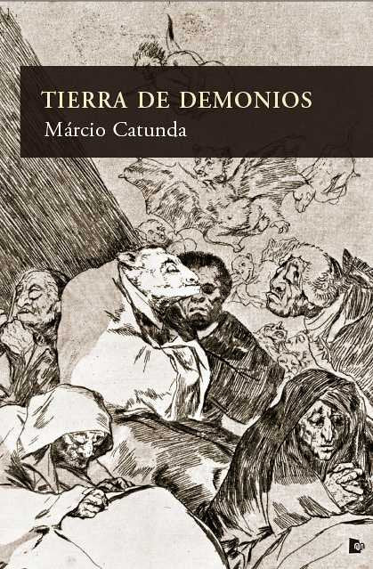 TIERRA DE DEMONIOS, de MáRCIO CATUNDA | portada del libro