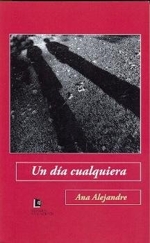 UN DíA CUALQUIERA, de ALEJANDRE | portada del libro