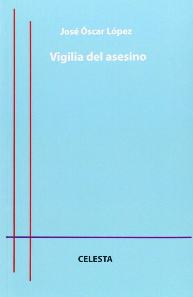 VIGILIA DEL ASESINO, de LóPEZ GARCíA | portada del libro