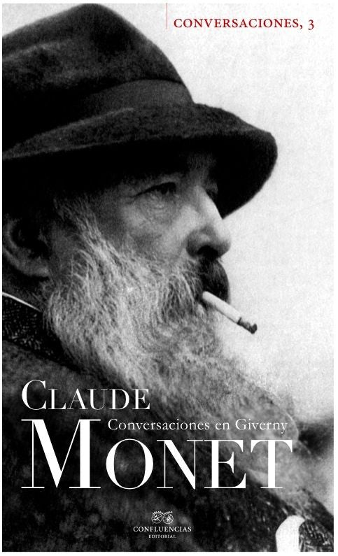 CONVERSACIONES CON CLAUDE MONET, de CLAUDE MONET | portada del libro