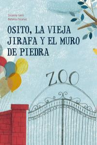 Osito, la vieja jirafa y el muro de piedra, de Isern Íñigo, Susanna | portada del libro