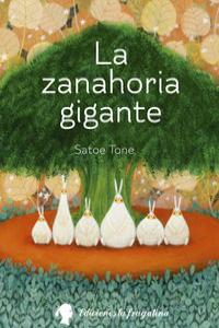 La zanahoria gigante, de Tone, Satoe | portada del libro