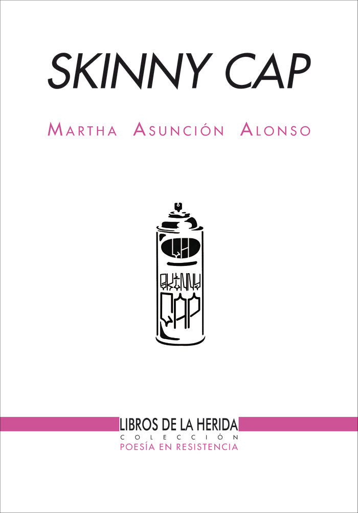 SKINNY CAP, de ALONSO MORENO, MARTHA ASUNCIóN | portada del libro