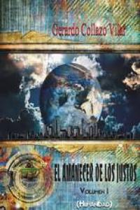 El amanecer de los justos I. Humanidad, de COLLAZO VILAR, GERARDO | portada del libro