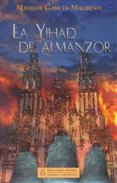 YIHAD DE ALMANZOR, LA, de GARCIA-MAURIÑO | portada del libro