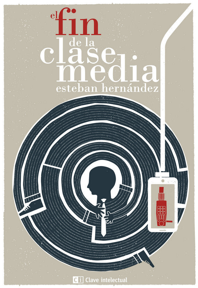 El fin de la clase media, de Hernández, Esteban | portada del libro