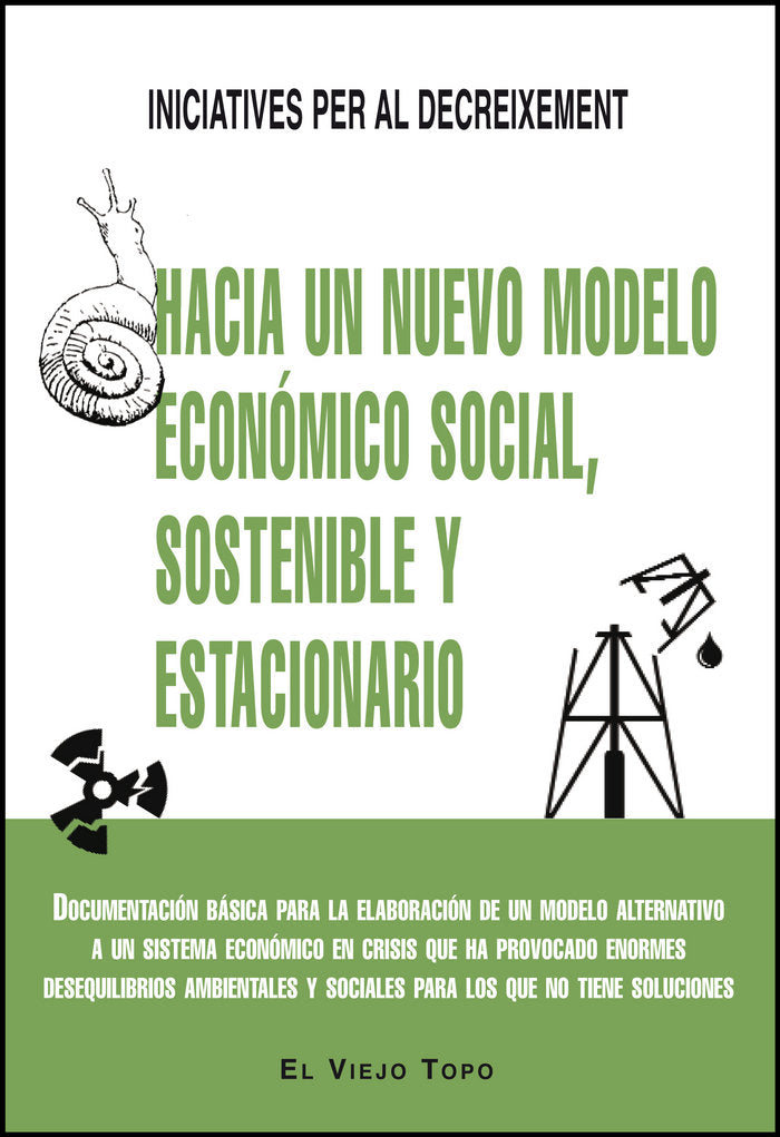 Hacia un nuevo modelo económico social, sostenible y estacionario, de Iniciatives per al Decreixement | portada del libro