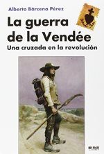 La Guerra de la Vendée, de Bárcena Pérez, Alberto | portada del libro