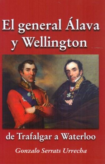 El general Álava y Wellington, de Serrats Urrecha | portada del libro
