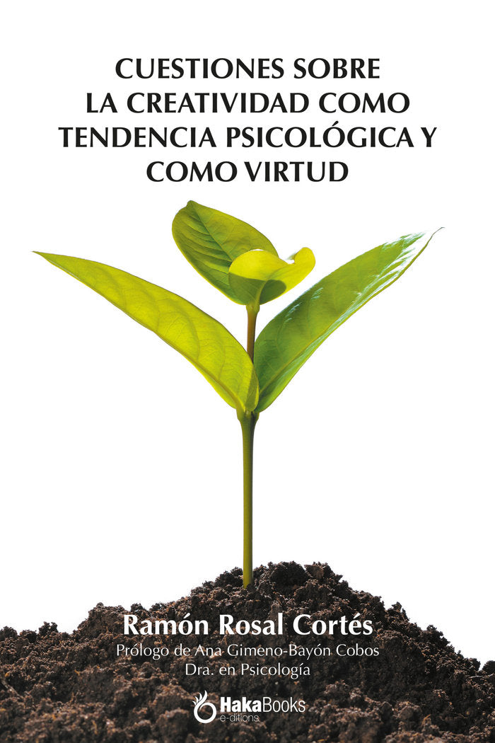 CUESTIONES SOBRE LA CREATIVIDAD COMO TENDENCIA PSICOLOGICA Y, de ROSAL CORTES, RAMON | portada del libro