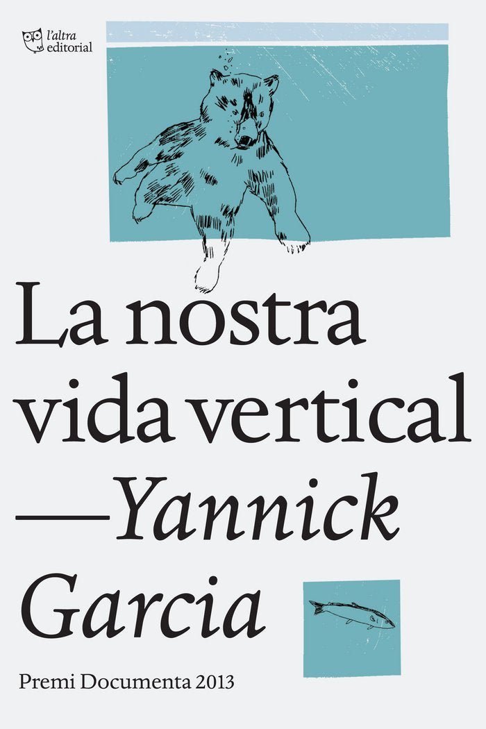 La nostra vida vertical, de Garcia, Yannick | portada del libro