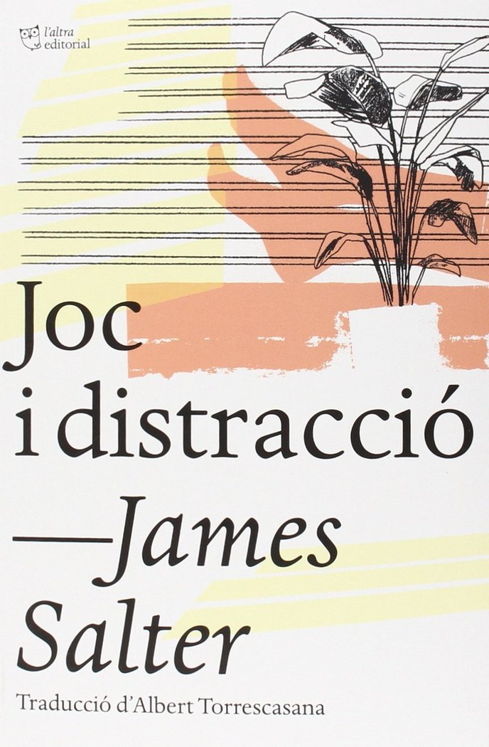 Joc i distracció, de Salter, James | portada del libro